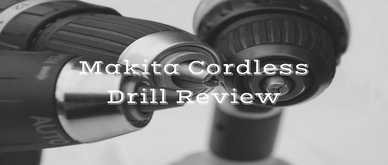 Makita cordless drill