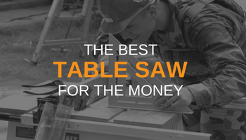 BEST TABLE SAW REVIEW