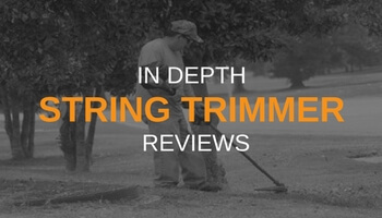 IN DEPTH STRING TRIMMER REVIEWS